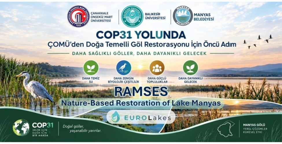 COP31 Yolunda ÇOMÜ’den Doğa Temelli Göl Restorasyonu İçin Öncü Adım