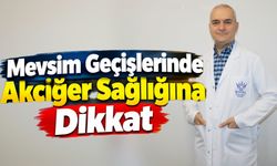 Mevsim Geçişlerinde Akciğer Sağlığına Dikkat