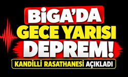 Biga’da gece yarısı deprem! Kandilli rasathanesi açıkladı