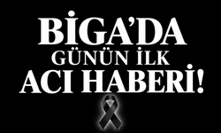 Biga’da günün ilk acı haberi!