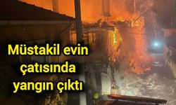 Müstakil evin çatısında yangın çıktı!