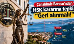 Çanakkale Barosu’ndan HSK kararına tepki!