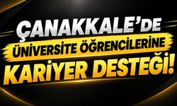 Çanakkale’de Üniversite Öğrencilerine Kariyer Desteği!