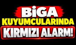 Biga Kuyumcularında Kırmızı Alarm!