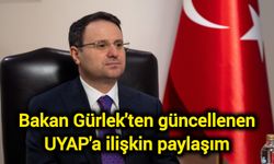 Bakan Gürlek'ten güncellenen UYAP'a ilişkin paylaşım
