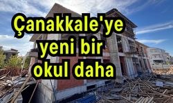 Çanakkale'ye yeni bir okul daha