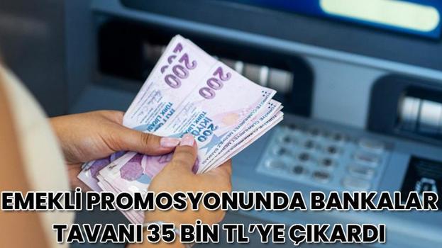 En yüksek emekli promosyonunda bankalar tavanı 35 Bin TL’ye çıkardı ING, Şekerbank, Akbank ve Yapı Kredi ekim kampanyaları İşte Ekim 2026 listesi