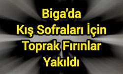 Biga'da Kış Sofraları İçin Toprak Fırınlar Yakıldı