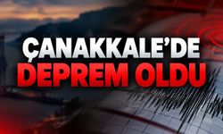 Çanakkale’de deprem oldu