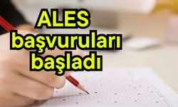 ALES başvuruları başladı