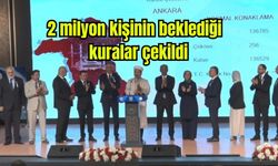 2 milyon kişinin beklediği kuralar çekildi (Video)