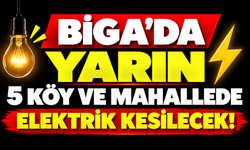 Biga’da yarın 5 köy ve mahalle de elektrik kesilecek!