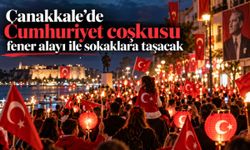 Çanakkale’de Cumhuriyet coşkusu sokaklara taşacak