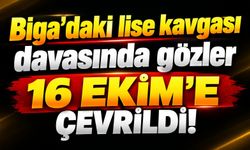 Biga’daki lise kavgası davasında gözler 16 Ekim’e çevrildi!