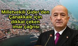Ayhan Gider’den Çanakkale için dikkat çeken imar çağrısı