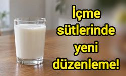 İçme sütlerinde yeni düzenleme!