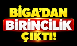 Biga’dan birincilik çıktı!