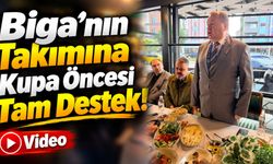 Biga’nın Takımına Kupa Öncesi Tam Destek!