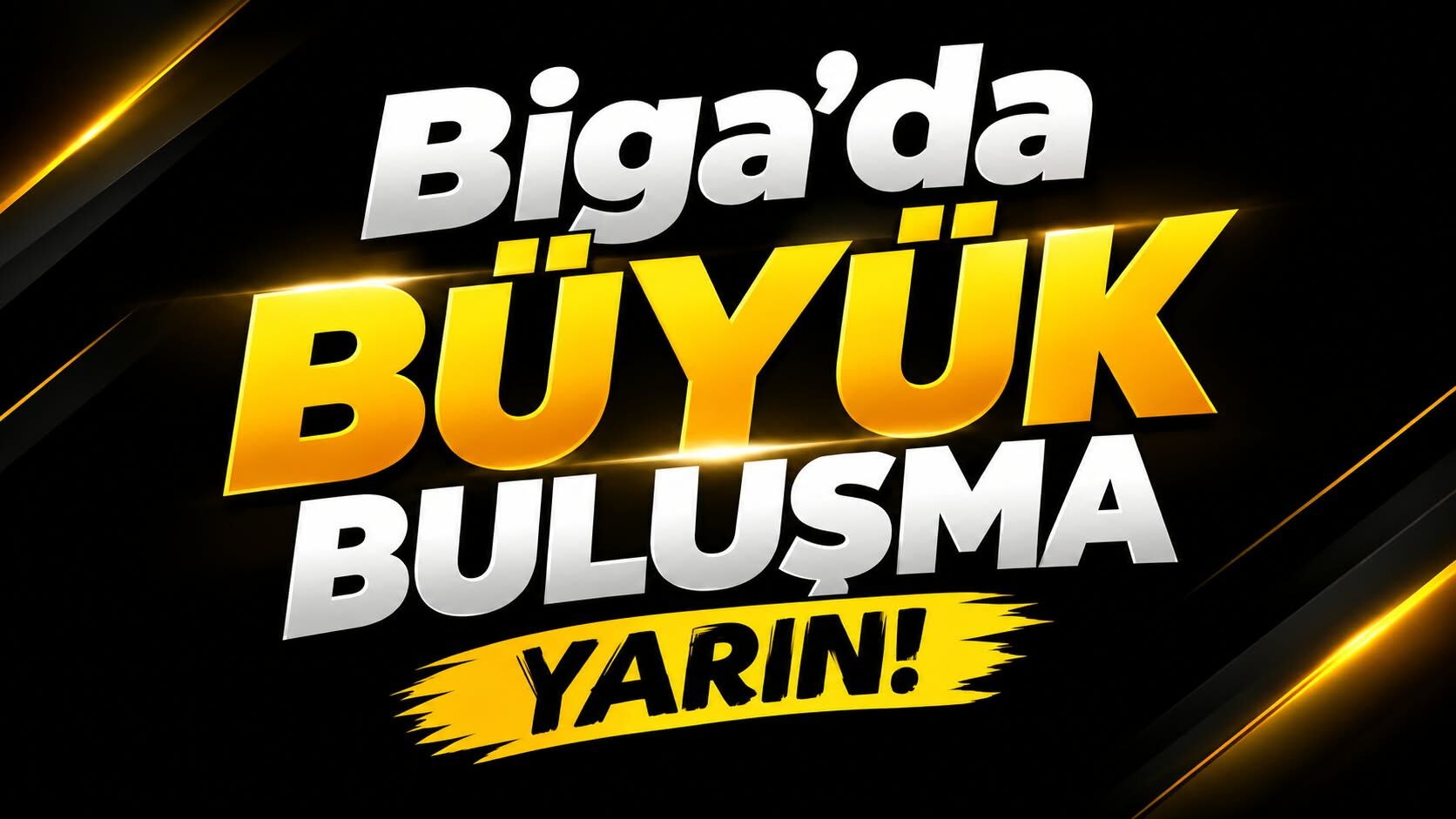 Biga’da büyük buluşma yarın!