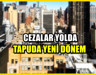 Bilmeyen ev sahiplerine yüklü ceza verilecek! Tapular için yeni DÖNEM