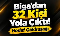 Biga’dan 32 Kişi Yola Çıktı! Hedef Gökkuşağı