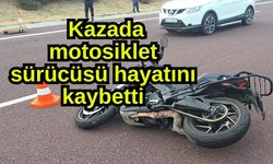 Kazada motosiklet sürücüsü hayatını kaybetti