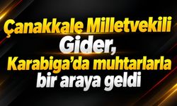 Çanakkale Milletvekili Gider, Karabiga'da muhtarlarla bir araya geldi