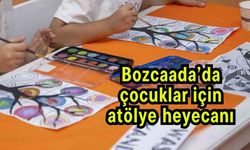 Bozcaada’da çocuklar için atölye heyecanı