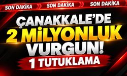 Çanakkale'de 2 milyonluk vurgun! Tutuklama var