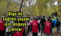 Biga’da sağlıklı yaşam için doğaya çıktılar