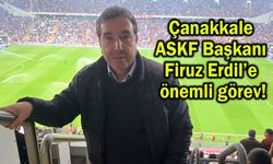 Çanakkale ASKF Başkanı Firuz Erdil’e önemli görev!