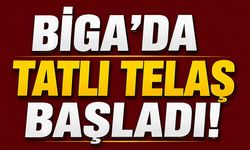 Biga’da tatlı telaş başladı!