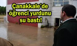 Çanakkale’de öğrenci yurdunu su bastı!