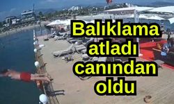 Balıklama atladı canından oldu