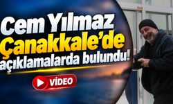 Cem Yılmaz Çanakkale’de açıklamalarda bulundu!
