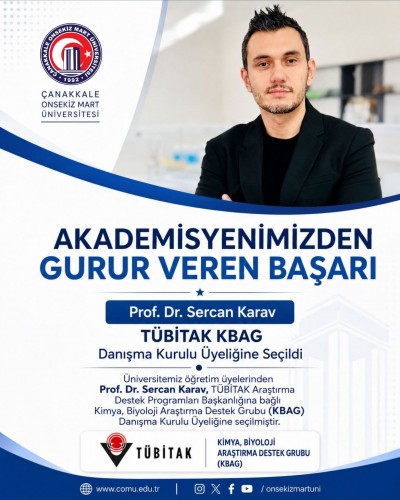 ÇOMÜ’lü Prof. Dr. Sercan Karav, TÜBİTAK KBAG Danışma Kurulu Üyeliğine Seçildi