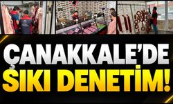 Çanakkale’de sıkı denetim!