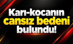 Karı-kocanın cansız bedeni bulundu! (Video)